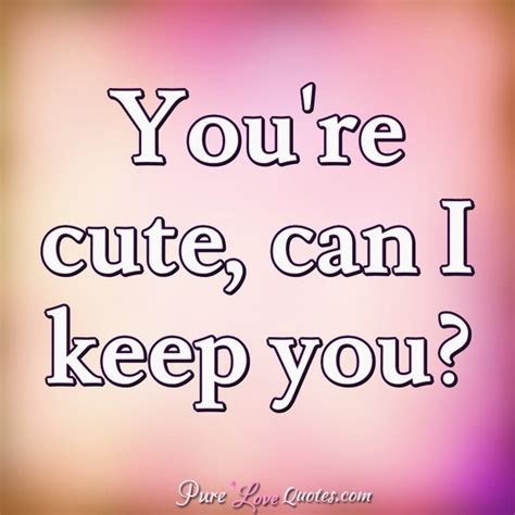 28 Top Cute Quotes And Sayings With Images