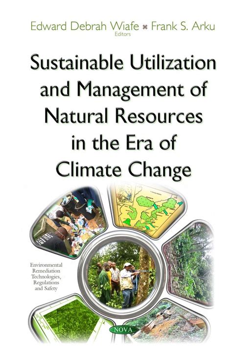 Sustainable Utilization And Management Of Natural Resources In The Era