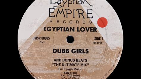 Egyptian Lover ‎ Dubb Girls And Bonus Beats The Ultimate Mixegyptian Empire Records 1985