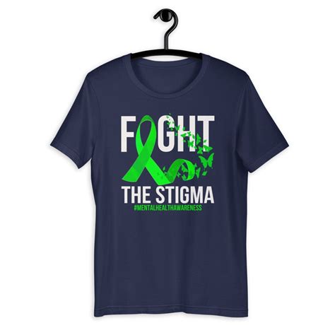 Fight The Stigma T Shirt Mental Health Awareness Shirt Green Etsy