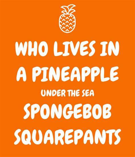 Who Lives In A Pineapple Under The Sea Spongebob Squarepants Poster