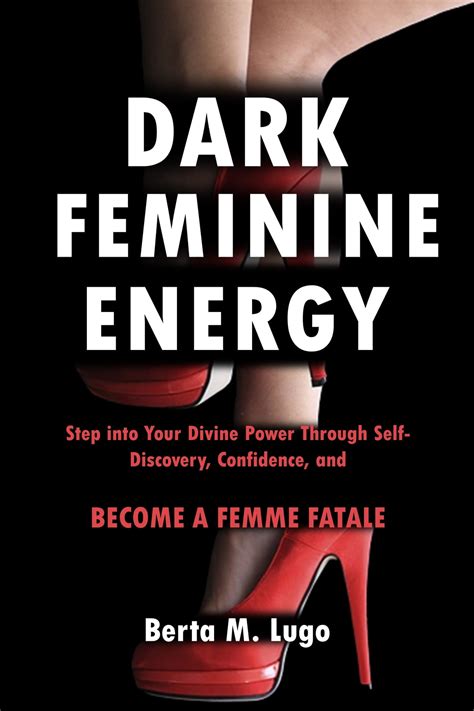 Unleashing Dark Femininity A Guide To Power And Influence Rebekah Lee Ives