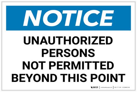 Notice Unauthorized Persons Not Permitted Beyond This Point Landscape