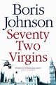Seventy-Two Virgins 9780007198054 Johnson, Boris 0 |SchoolDepot.co.uk