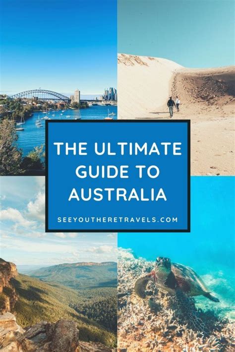 The Ultimate Australia Travel Guide See You There Australia Travel