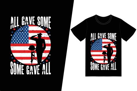 all gave some some gave all t shirt design memorial day t shirt design vector for t shirt