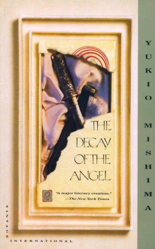 The Decay Of The Angel The Sea Of Fertility 4 Vintage International