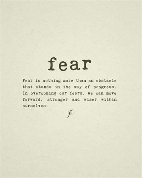 30 Inspiring Life Quotes That Encourage You To Face Your Fears