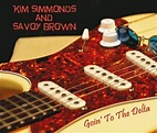 Review: Goin' to the Delta - Kim Simmonds & Savoy Brown ~ VVN Music