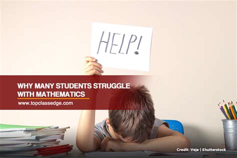 Why Many Students Struggle With Mathematics Top Class Edge Learning