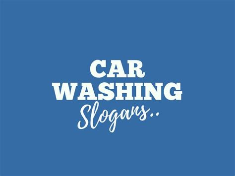 178 Catchy Car Wash Slogans And Taglines ThebrandBoy