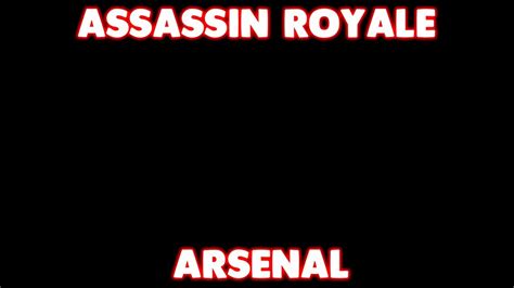 Short Assassin Royale Arsenal Stream Toh Fortnite Youtube
