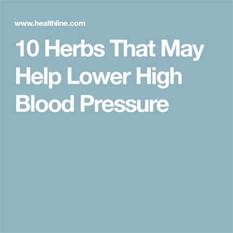10 Herbs That May Help Lower High Blood Pressure High Blood Pressure