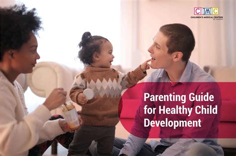 Parenting Guide For Healthy Child Development Childrens Medical