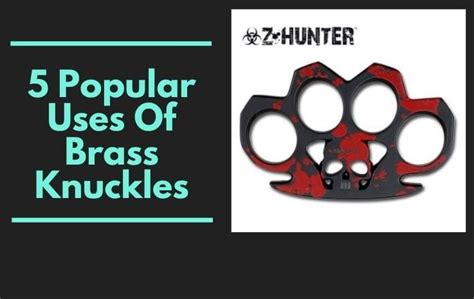5 Popular Uses Of Brass Knuckles A1 Articles