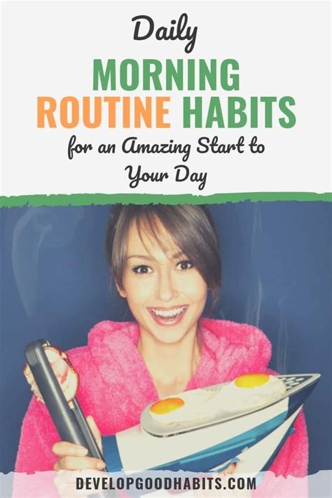51 Daily Morning Routine Habits For An Amazing Start To Your Day With