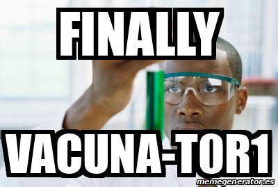 805 likes · 14 talking about this. Meme Personalizado - FINALLY Vacuna-T0r1 - 31880376