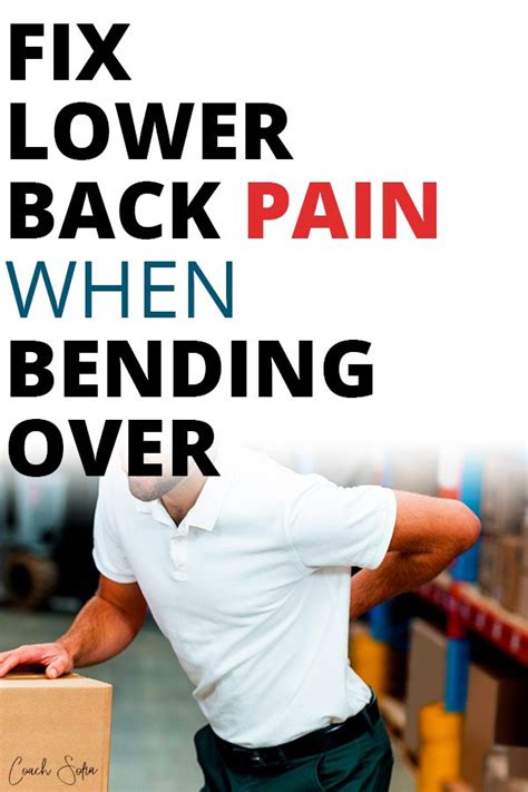 How To Fix Lower Back Pain When Bending Over Instant Fix An Tâm