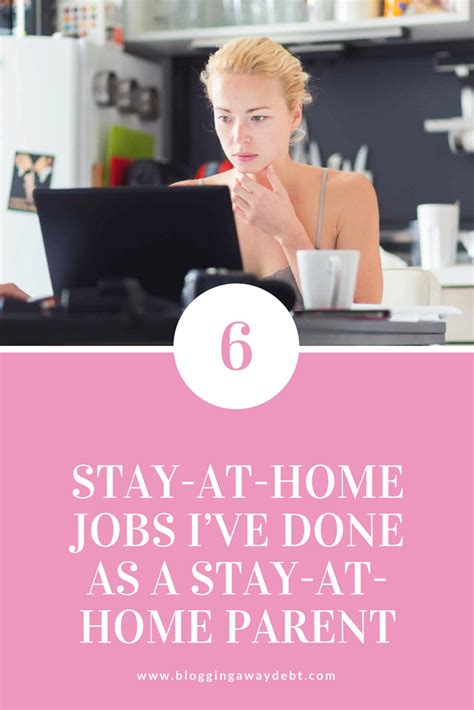 6 Stay At Home Jobs Ive Done As A Stay At Home Parent Stay At Home