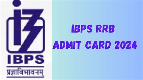 IBPS RRB Admit Card 2024 Out For Office Assistant And Officer Scale 1