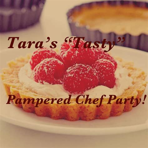 tara s tasty pampered chef party