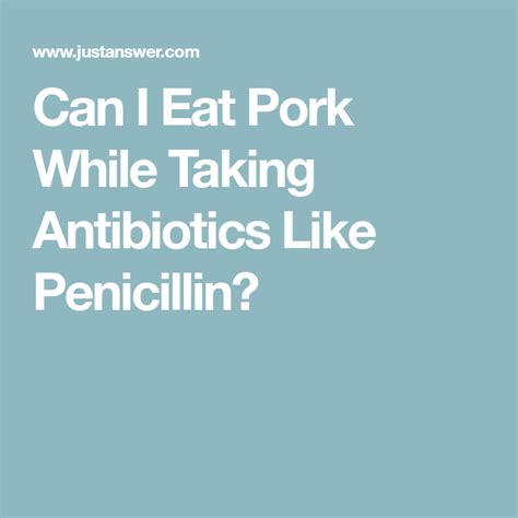10 healthy foods you should eat. Can I Eat Pork While Taking Antibiotics Like Penicillin ...