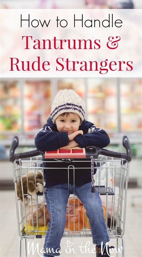 How To Handle Tantrums And Rude Strangers Mom Toddlers