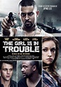 The Girl Is in Trouble (2015) - FilmAffinity