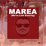 Marea We've Lost Dancing (Unanständig Edit) by Fred again feat. The ...