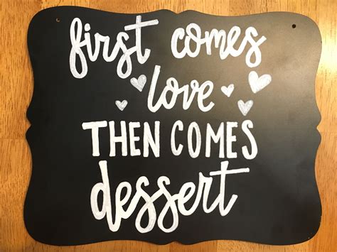 First Comes Love Then Comes Dessert Wedding Chalkboard Chalkboard