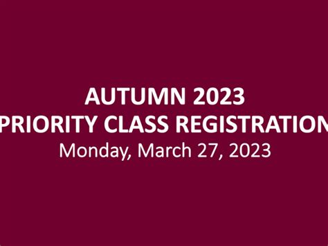 Autumn 2023 Priority Class Registration