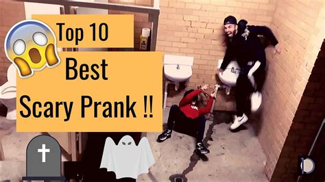 top 10 best scary pranks 2019 youtube