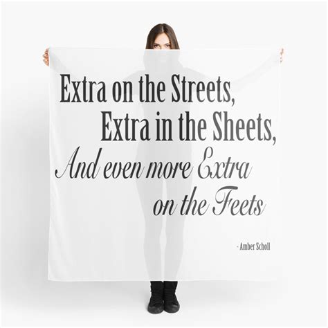 71 famous quotes about scarves: "EXTRA Quote - Amber Scholl" Scarf by jadoreunicorn | Redbubble