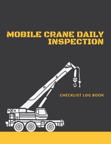 Mobile Crane Daily Inspection Checklist Log Book Record Book And Crane