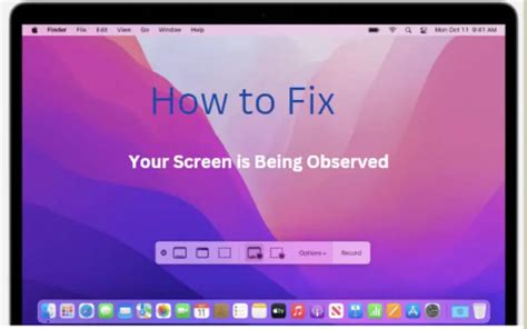 How To Fix Your Screen Is Being Observed On Mac Techcolleague