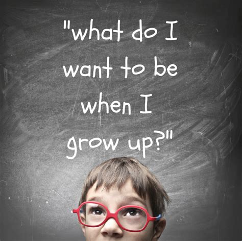 Why We Should Stop Asking Our Kids What Do You Want To Be When You