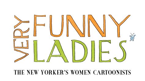 Liza Donnellys Very Funny Ladies Showcases The New Yorkers Women