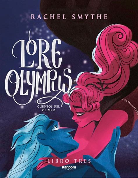 Lore Olympus Cuentos Del Olimpo 3 Rachel Smythe Casa Del Libro