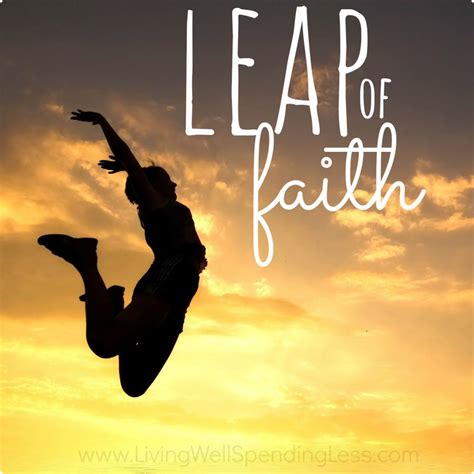 Leap Of Faith Living Well Spending Less