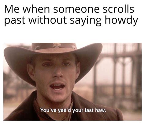 Howdy Partner Memes