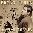 Bryan Ferry - As Time Goes By (Vinyl, LP, Album, Reissue) | Discogs