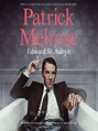 The Complete Patrick Melrose Novels - Los Angeles Public Library ...