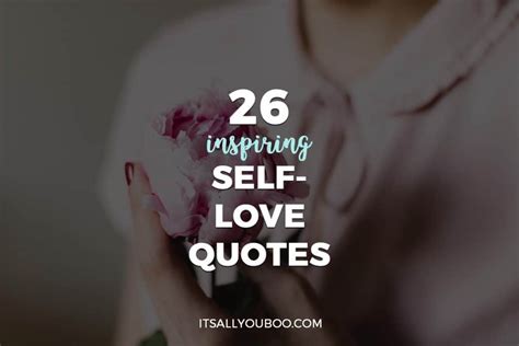 26 Inspiring Self Love Quotes