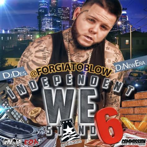 Indie We Stand 6 Hosted By Forgiato Blow Dj New Era