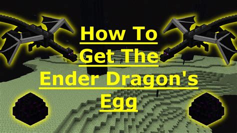 how to get the ender dragon s egg tutorial minecraft xbox 360 xbox one ps3 ps4 youtube