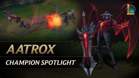 Aatrox Champion Spotlight Gameplay League Of Legends Youtube