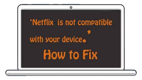 It appears to be an issue with google's android operating system. How to Fix when Netflix says 'This app is not compatible ...