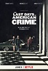 Review of THE LAST DAYS OF AMERICAN CRIME - Gruesome Magazine