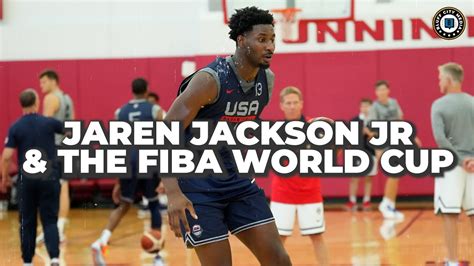 Jaren Jackson Jr And The Fiba World Cup On The Bluff Clip Youtube