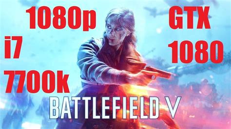 Battlefield V Closed Alpha 1080p Max Settings Gtx 1080 I7 7700k